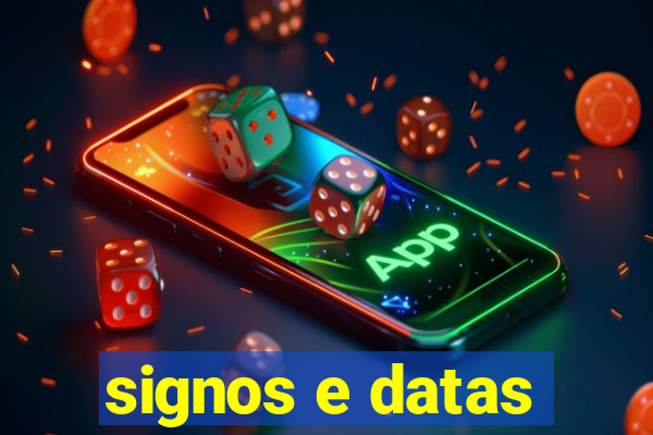 signos e datas